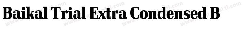 Baikal Trial Extra Condensed Black字体转换